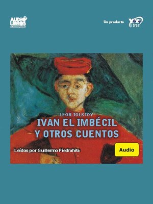 cover image of Iván El Imbecil Y Otros Cuentos
